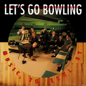 Let's Go Bowling: Music To Bowl By