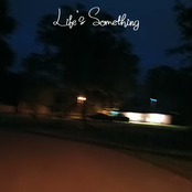 Life's Something