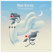 Blue Karma: Electric Retrograde