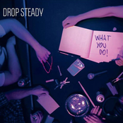 drop steady