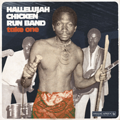 Take One: Hallelujah Chicken Run Band