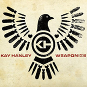 Kay Hanley: Weaponize