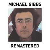 Michael Gibbs (Remastered)