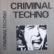 criminal techno