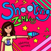 Shooting Zombies by Natalie Holmes