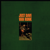 Baby Let Me Lay It On You by Dave Van Ronk