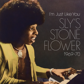I’m Just Like You: Sly’s Stone Flower 1969-1970