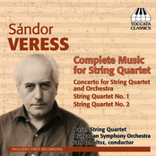 Veress: Complete Music for String Quartet