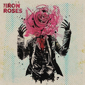 The Iron Roses [Explicit]