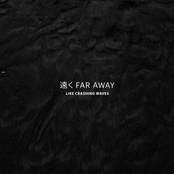 遠く FAR AWAY