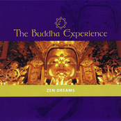 The Buddha Experience - Zen Dreams