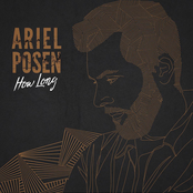 Ariel Posen: How Long