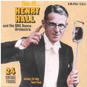 Henry Hall & The Bbc Dance Orchestra