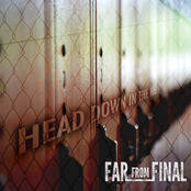 Far From Final: Head Down in the Hall