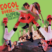 Gogol Bordello: Super Taranta!