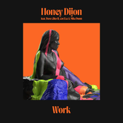 Honey Dijon: Work (feat. Dave Giles II, Cor.Ece & Mike Dunn)