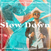 SLOW DOWN