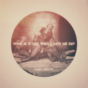 What Is It You Would Have Me Do?