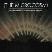 The Microcosm: Visionary Music of Continental Europe, 1970-1986