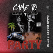 Came To Party (Kamo Beatz Remix)