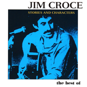 Stories & Characters: Best of Jim Croce