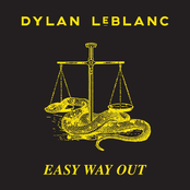 Dylan Leblanc: Easy Way Out