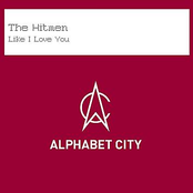 The Hitmen: Like I Love You