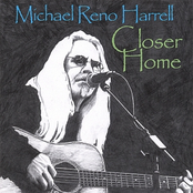 Michael Reno Harrell: Closer Home