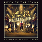 Rewrite The Stars (Wideboys Hands In The Air Remix)