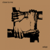 Close to Me/Adaje Split