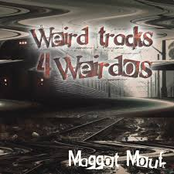 Weird Tracks 4 Weirdos