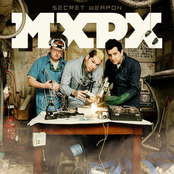 MXPX: Secret Weapon