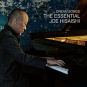 Dream Songs: The Essential Joe Hisaishi Album Picture