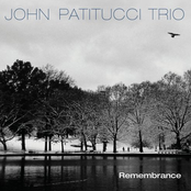 John Patitucci Trio: Remembrance
