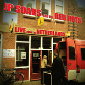 JP Soars and The Red Hots: Live from the Netherlands
