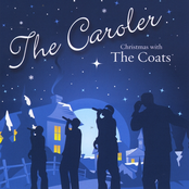 The Coats: The Caroler: Christmas With The Coats