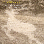 Vocal Evocations Of Sakha-Yakutia, Siberia