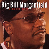 Big Bill Morganfield: Blues In The Blood