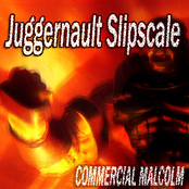 Juggernaunt Slipscale