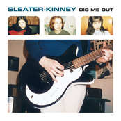 Sleater-Kinney: Dig Me Out (Remastered)