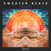 Sweater Beats: That Feel