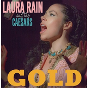 Laura Rain and The Caesars: Gold
