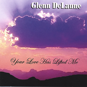 Healer Of My Heart by Glenn Delaune