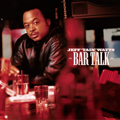 Jeff Watts: Bar Talk