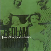 Frothing Green by Bedlam Rovers
