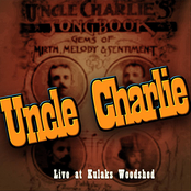 Uncle Charlie Live at Kulaks Woodshed