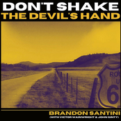 Brandon Santini: Don't Shake the Devil's Hand