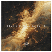 Gold & Glass & Gasoline