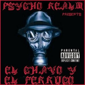 Psycho Realm Presents El Chavo Y El Ferruco