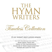 The Hymn Writers: Timeless Collection